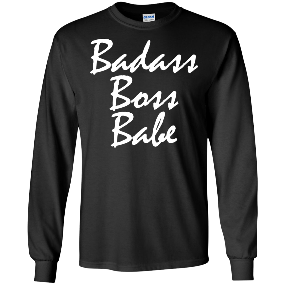 BADASS BOSS BABE Long Sleeve Unisex-Fit  Ultra Cotton T-Shirt - FabulousLife