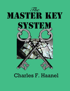 "THE MASTER KEY SYSTEM" Charles F. Haanel - Classic Ebook - FabulousLife