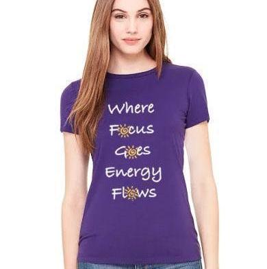 Where Focus Goes, Energy Flows, Fitted Woman's T-Shirt - FabulousLife