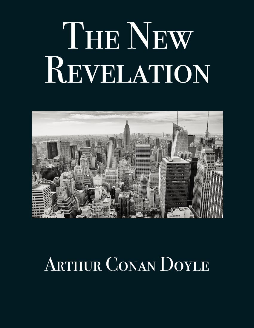 "THE NEW REVELATION" Sir Arthur Conan Doyle Ebook! - FabulousLife